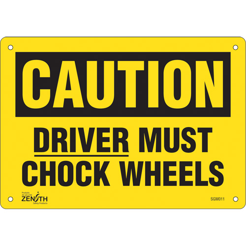 "Driver Must Chock Wheels" Sign, 7" x 10", Plastic, English